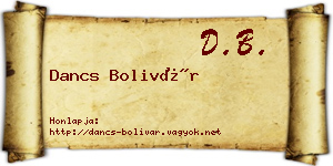 Dancs Bolivár névjegykártya